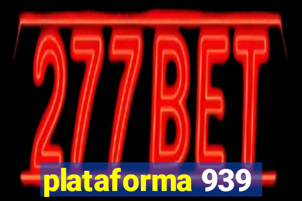 plataforma 939